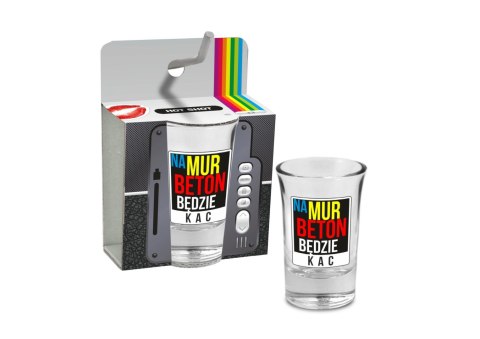 HOT SHOT -kieliszek 35ml - Na mur beton będzie kac Hot Shot HOT SHOT -kieliszek 35ml - Na mur beton będzie kac Hot Shot