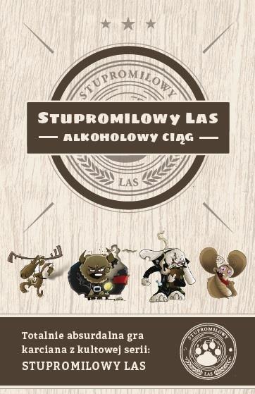 Gry-Stupromilowy Las -Alkoholowy Ciąg Grajmy razem Gry-Stupromilowy Las -Alkoholowy Ciąg Grajmy razem