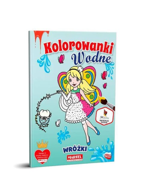Kolorowanka wodna Wróżki Wydawnictwo Martel Kolorowanka wodna Wróżki Wydawnictwo Martel