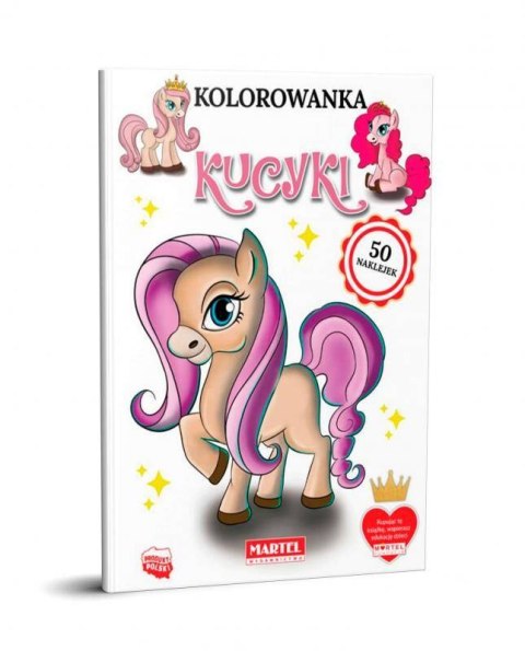 Kolorowanka z naklejkami Kucyki Wydawnictwo Martel Kolorowanka z naklejkami Kucyki Wydawnictwo Martel