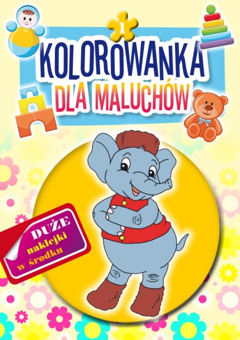 KOLOROWANKA DLA MALUCHÓW 1 KOLOROWANKA DLA MALUCHÓW 1