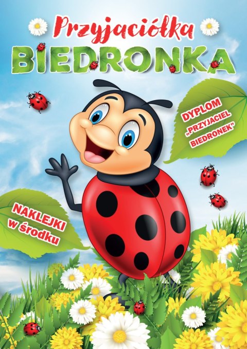 PRZYJACIÓŁKA BIEDRONKA (Efekt 3D na okładce) PRZYJACIÓŁKA BIEDRONKA (Efekt 3D na okładce)