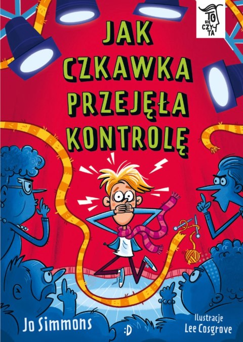 Jak czkawka przejęła kontrolę. To Się Czyta, tom 1 Jak czkawka przejęła kontrolę. To Się Czyta, tom 1