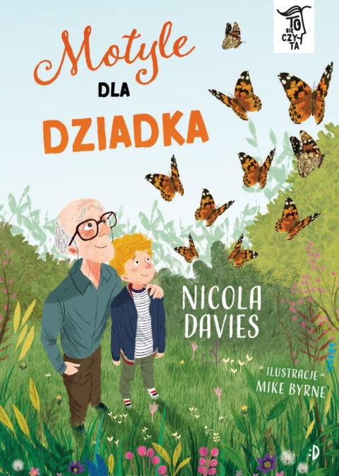 Motyle dla dziadka. To Się Czyta, tom 2 Motyle dla dziadka. To Się Czyta, tom 2