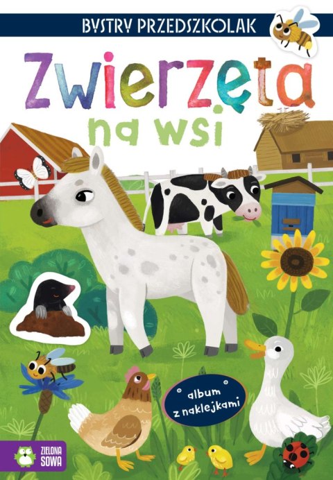 Bystry przedszkolak. Album z naklejkami. Zwierzęta na wsi Bystry przedszkolak. Album z naklejkami. Zwierzęta na wsi
