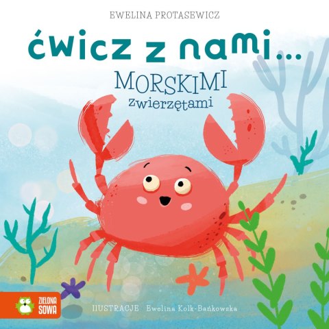 Ćwicz z nami... morskimi zwierzętami Ćwicz z nami... morskimi zwierzętami