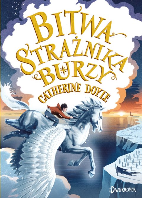Strażnik Burzy. 3. Bitwa Strażnika Burzy. Strażnik Burzy, tom 3 Strażnik Burzy. 3. Bitwa Strażnika Burzy. Strażnik Burzy, tom 3