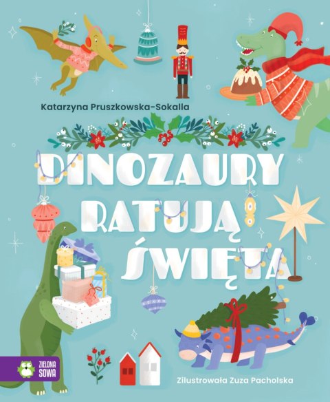 Dinozaury ratują święta (niebieska okładka) Dinozaury ratują święta (niebieska okładka)