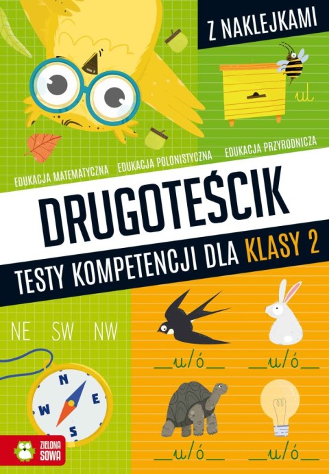 Drugoteścik. Testy kompetencji dla klasy 2 Drugoteścik. Testy kompetencji dla klasy 2