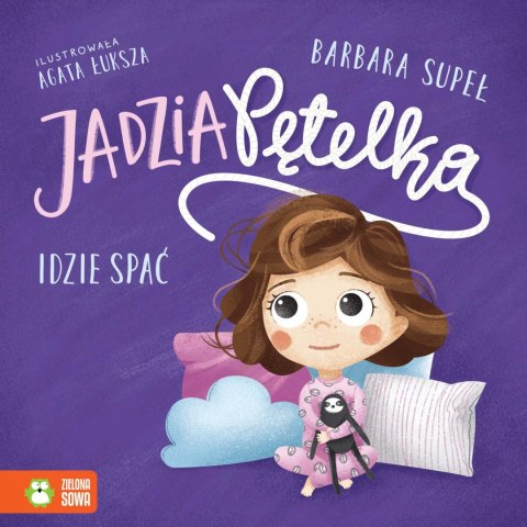 Jadzia Pętelka idzie spać Jadzia Pętelka idzie spać