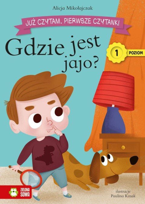 Już czytam. Pierwsze czytanki. Poziom pierwszy. Gdzie jest jajo? Już czytam. Pierwsze czytanki. Poziom pierwszy. Gdzie jest jajo?
