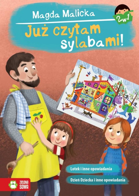 Już czytam sylabami 2 w 1. Lotek, Dzień Dziecka i inne opowiadania Już czytam sylabami 2 w 1. Lotek, Dzień Dziecka i inne opowiadania