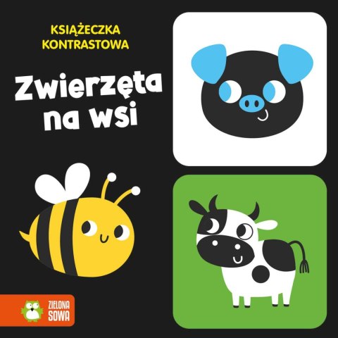 Książeczka kontrastowa. Zwierzęta na wsi Książeczka kontrastowa. Zwierzęta na wsi