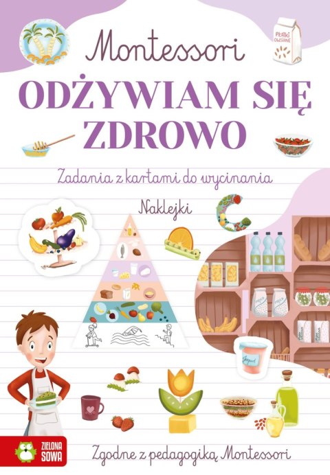 Montessori. Odżywiam się zdrowo Montessori. Odżywiam się zdrowo