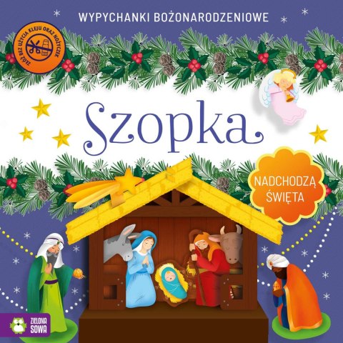 Nadchodzą Święta. Szopka. Wypychanki Nadchodzą Święta. Szopka. Wypychanki