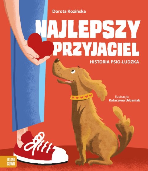 Najlepszy przyjaciel. Historia psio-ludzka Najlepszy przyjaciel. Historia psio-ludzka