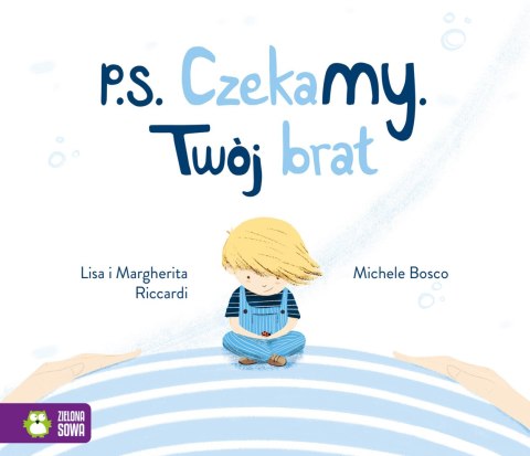 P.S. Czekamy! Twój brat P.S. Czekamy! Twój brat