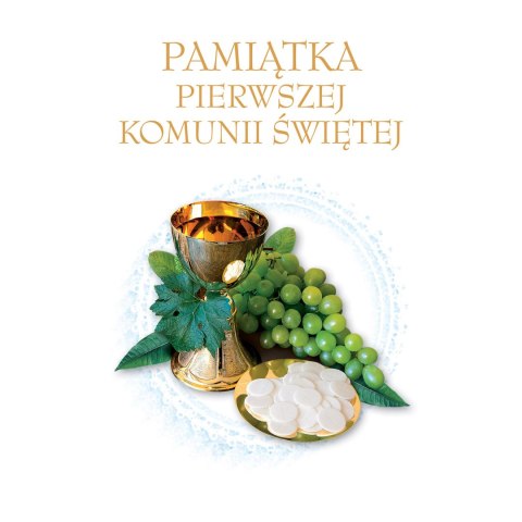 Pamiątka Pierwszej Komunii Świętej (kwadrat, kielich i winogrona) Pamiątka Pierwszej Komunii Świętej (kwadrat, kielich i winogrona)