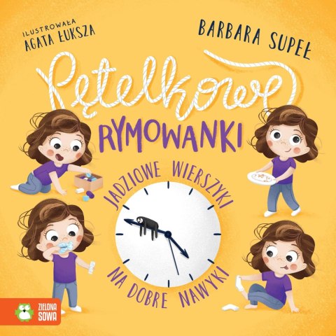 Pętelkowe rymowanki. Jadziowe wierszyki na dobre nawyki Pętelkowe rymowanki. Jadziowe wierszyki na dobre nawyki