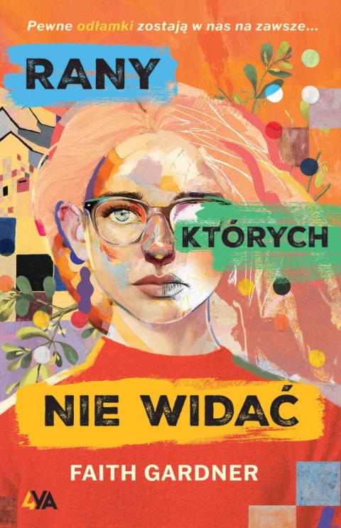 Rany, których nie widać - Faith Gardner Rany, których nie widać - Faith Gardner