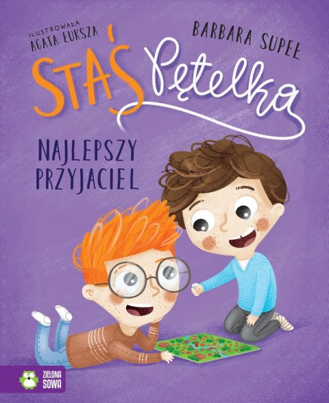 Staś Pętelka. Najlepszy przyjaciel Staś Pętelka. Najlepszy przyjaciel