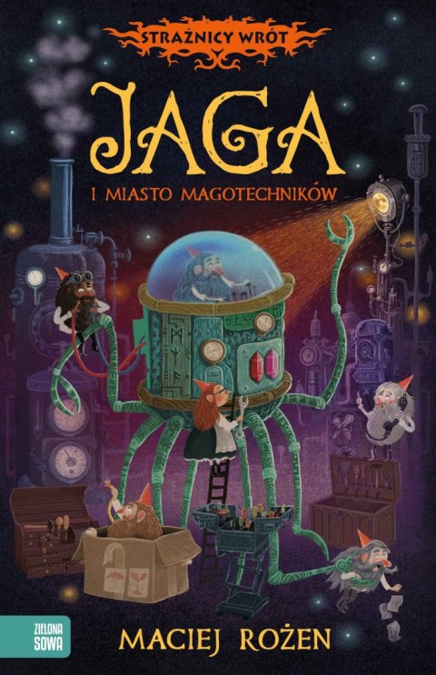 Strażnicy Wrót. Jaga i miasto magotechników Strażnicy Wrót. Jaga i miasto magotechników
