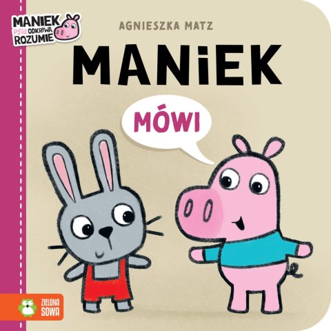 Świnek Maniek. Mówi Świnek Maniek. Mówi
