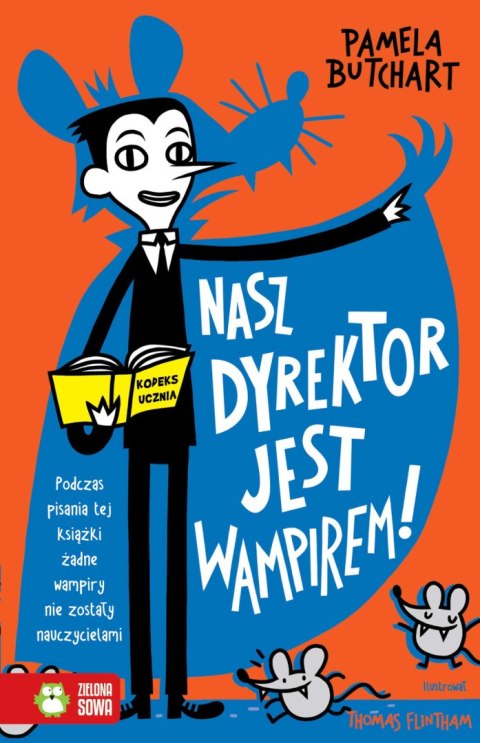Szkolne szaleństwa. Nasz dyrektor jest wampirem! Szkolne szaleństwa. Nasz dyrektor jest wampirem!