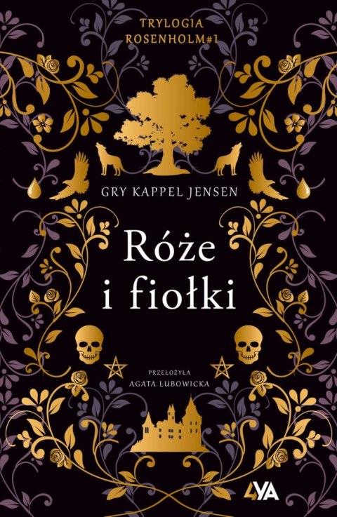 Trylogia Rosenholm. Róże i fiołki Trylogia Rosenholm. Róże i fiołki