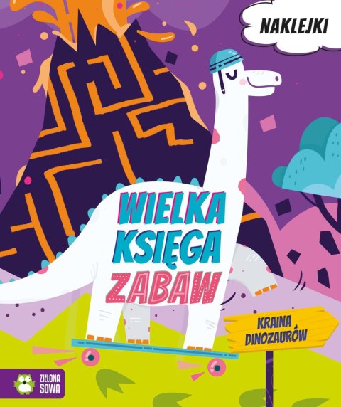 Wielka księga zabaw. Kraina dinozaurów Wielka księga zabaw. Kraina dinozaurów