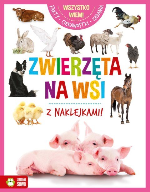 Wszystko wiem! Zwierzęta na wsi Wszystko wiem! Zwierzęta na wsi