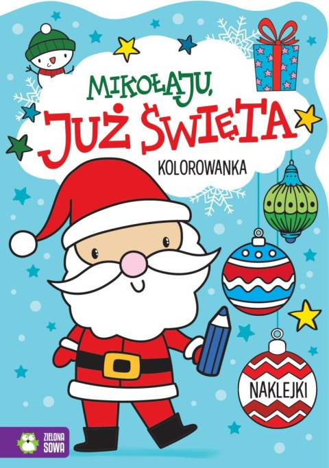 Mikołaju, JUŻ ŚWIĘTA! Mikołaju, JUŻ ŚWIĘTA!