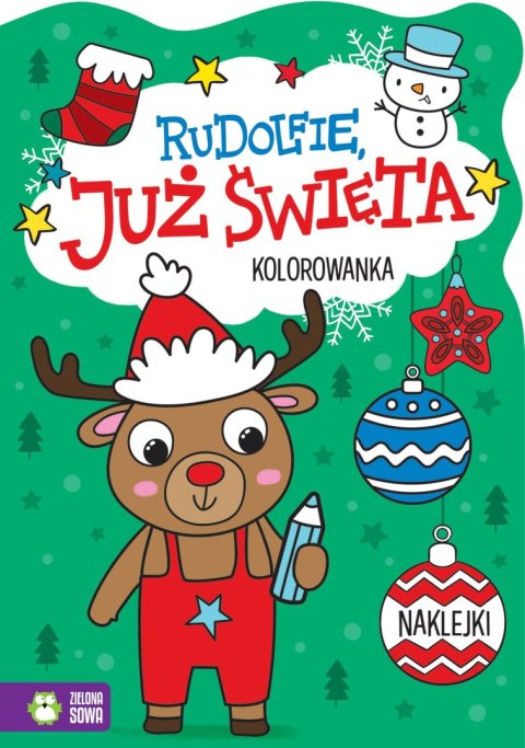 Rudolfie, JUŻ ŚWIĘTA! Rudolfie, JUŻ ŚWIĘTA!