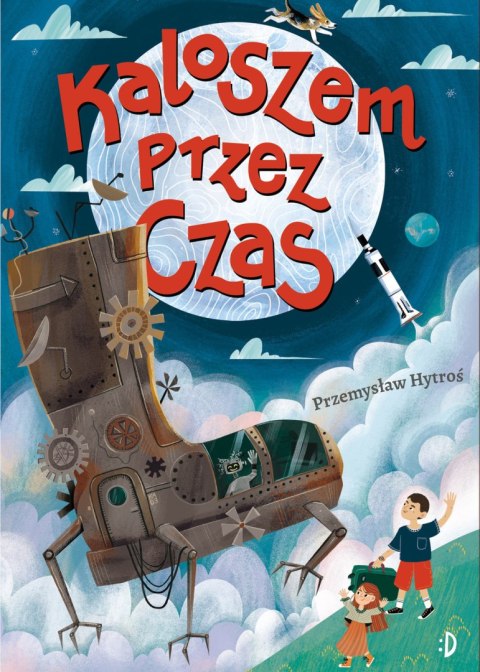 Kaloszem przez czas Kaloszem przez czas