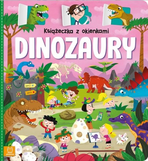KSIĄŻECZKA Z OKIENKAMI DLA MALUCHÓW - DINOZAURY KSIĄŻECZKA Z OKIENKAMI DLA MALUCHÓW - DINOZAURY