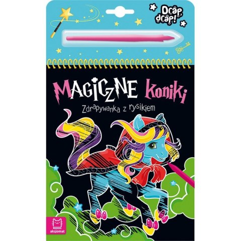 Magiczne koniki. Zdrapywanka z rysikiem Magiczne koniki. Zdrapywanka z rysikiem