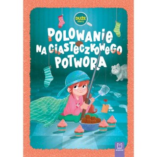 Polowanie na ciasteczkowego potwora. Duże litery. Oprawa twarda