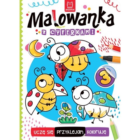 Malowanka z cyferkami. Uczę się, przyklejam, koloruję Malowanka z cyferkami. Uczę się, przyklejam, koloruję