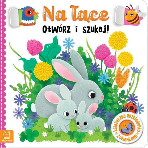 Na łące. Otwórz i szukaj! Książeczka rozkładanka z okienkami Na łące. Otwórz i szukaj! Książeczka rozkładanka z okienkami