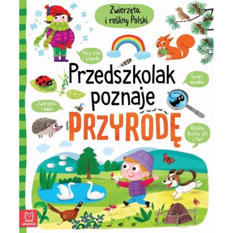 Przedszkolak poznaje przyrodę. Zwierzęta i rośliny Polski 5+. Oprawa miękka Przedszkolak poznaje przyrodę. Zwierzęta i rośliny Polski 5+. Oprawa miękka