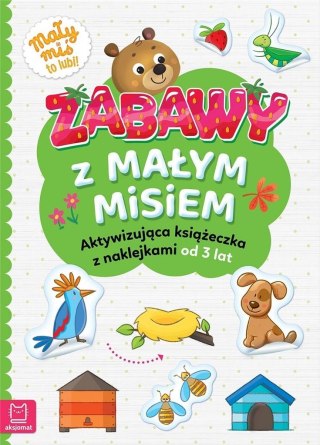 Zabawy z małym misiem. Aktywizująca książeczka z naklejkami od 3 lat