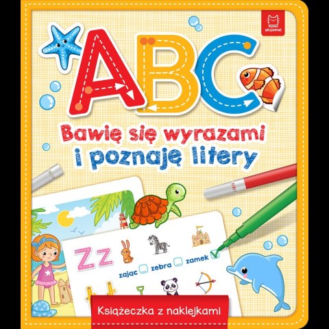 A, B, C - Bawię się wyrazami i poznaję litery. Książeczka z naklejkami A, B, C - Bawię się wyrazami i poznaję litery. Książeczka z naklejkami