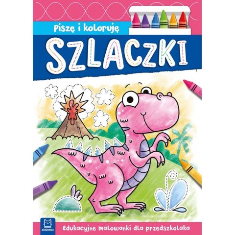 Piszę i koloruję. Szlaczki. Edukacyjne malowanki dla przedszkolaka Piszę i koloruję. Szlaczki. Edukacyjne malowanki dla przedszkolaka