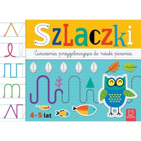 Szlaczki. Ćwiczenia przygotowujące do nauki pisania 4-5 lat Szlaczki. Ćwiczenia przygotowujące do nauki pisania 4-5 lat