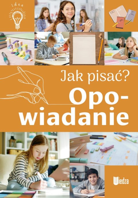 Jak pisać? Opowiadanie (NOWE) Jak pisać? Opowiadanie (NOWE)