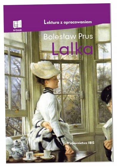 Lalka (lektura z opracowaniem) Lalka (lektura z opracowaniem)
