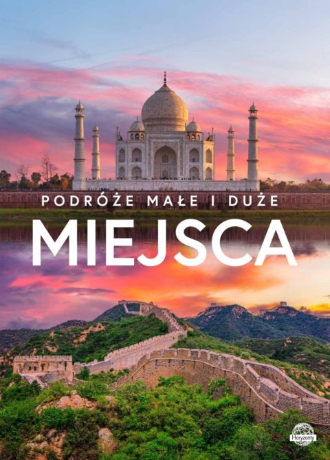 Podróże małe i duże. Miejsca Podróże małe i duże. Miejsca