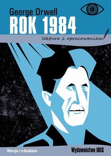 Rok 1984 (lektura z opracowaniem) Rok 1984 (lektura z opracowaniem)