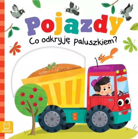 KSIĄŻKA RUCHOME OBRAZKI POJAZDY CO ODKRYJĘ PALCEM? AKSJOMAT KSIĄŻKA RUCHOME OBRAZKI POJAZDY CO ODKRYJĘ PALCEM? AKSJOMAT