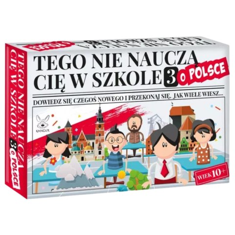 GRA EDUKACYJNA "TEGO NIE NAUCZĄ CIĘ W SZKOLE 3 - O POLSCE" QUIZ WIEDZY KANGUR